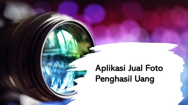 Aplikasi Jual Foto Penghasil Uang