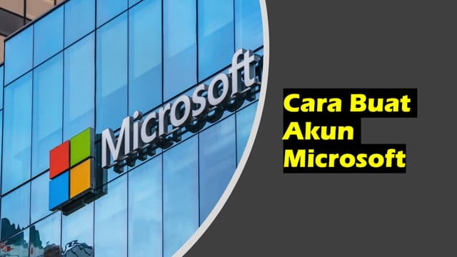 Cara Buat Akun Microsoft di HP dan Windows 10