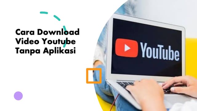 Cara Download Video Youtube Tanpa Aplikasi