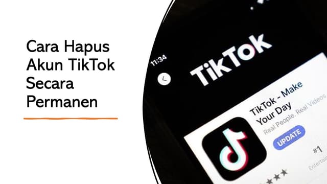 Cara Hapus Akun TikTok Secara Permanen Harus Kamu Ketahui