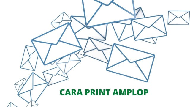 3 Cara Print Amplop Mudah Dan Cepat