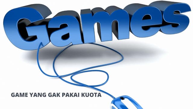 Game yang Gak pakai Kuota, Gratis Tetap Seru!