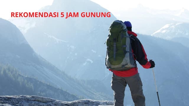 Rekomendasi 5 Jam Gunung, Bukan Sekadar Penunjuk Waktu