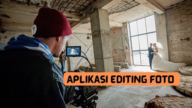 6 Aplikasi Editing Foto yang Paling Sering Dipakai Pemula