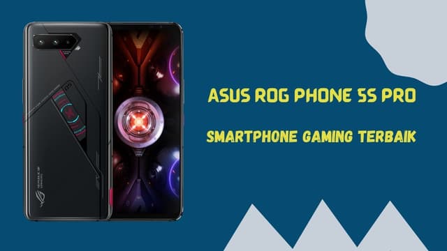 Review Jujur Asus ROG Phone 5s Pro: Smartphone Gaming Terbaik