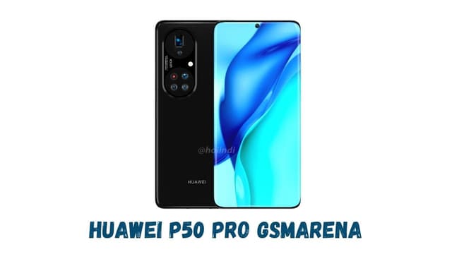 3 Alasan Untuk Bawa Pulang Huawei P50 Pro Gsmarena