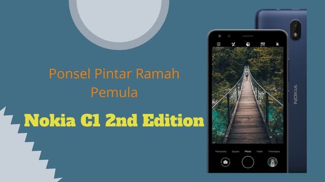 6 Fitur Nokia C1 2nd Edition, Ponsel Pintar Ramah Pemula