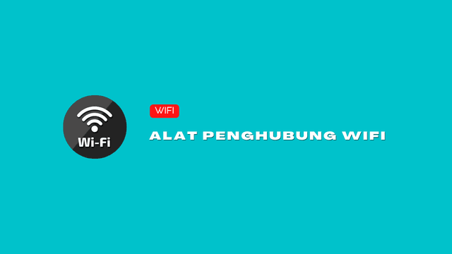 3 Alat Untuk Menghubungkan ke Internet