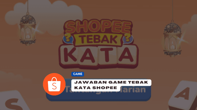 Jawaban Tebak Kata Shopee Disemua Level Terbaru