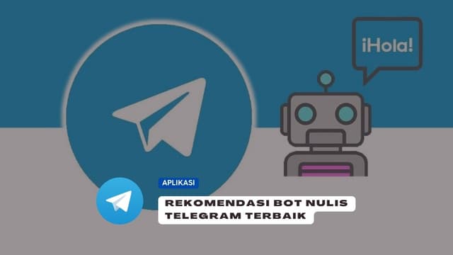 3+ Rekomendasi Bot Nulis Telegram Terbaik Saat Ini